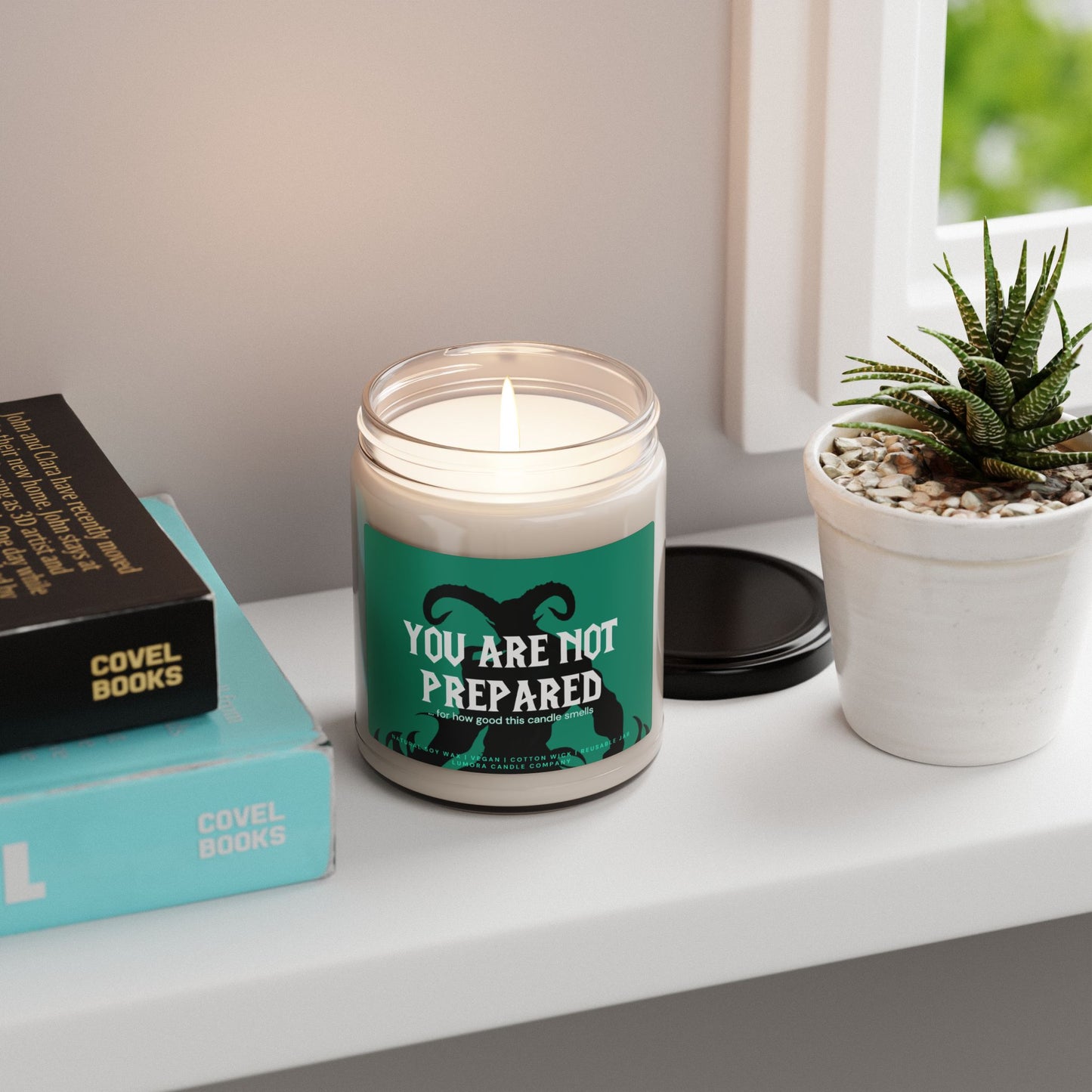 You are not Prepared Scented Soy Candle