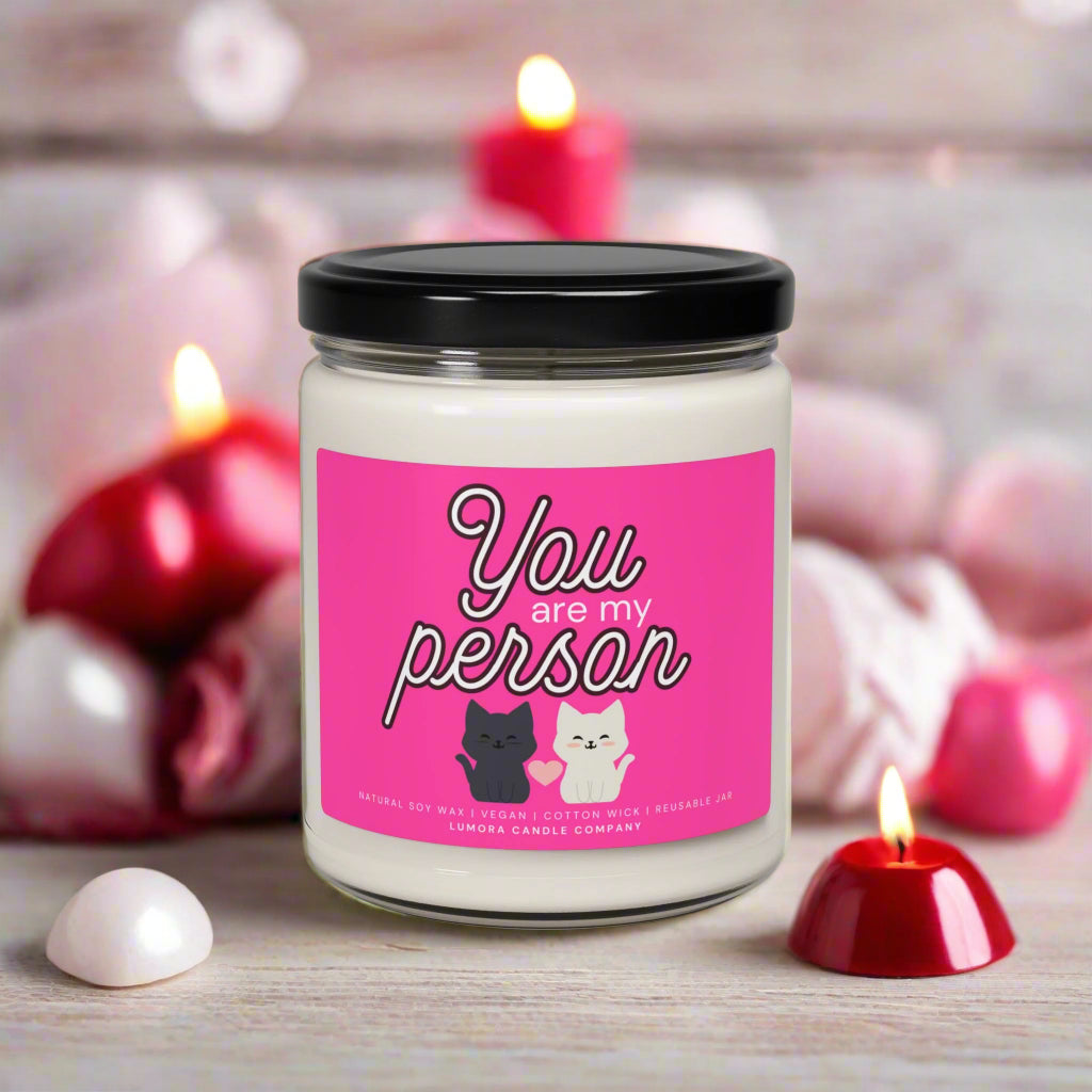 You Are My Person Scented Soy Candle