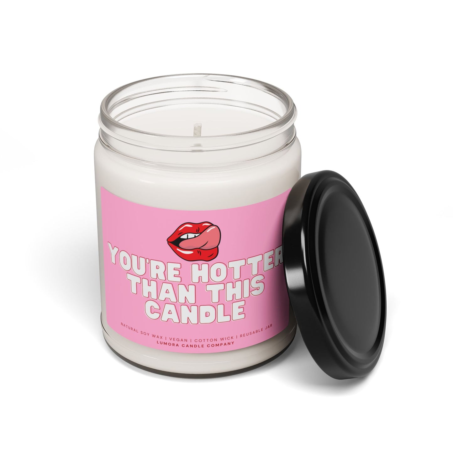 You're Hotter Scented Soy Candle
