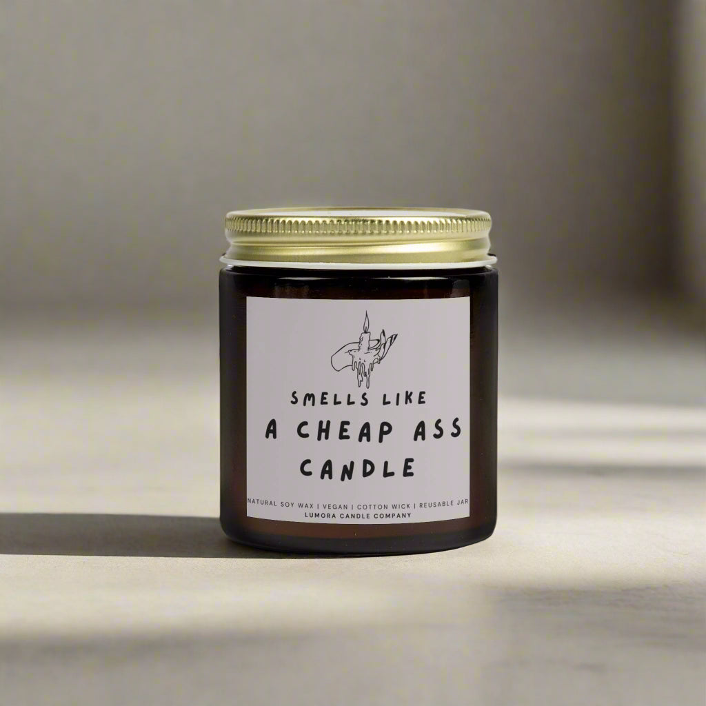Smells Like a Cheap Ass Candle