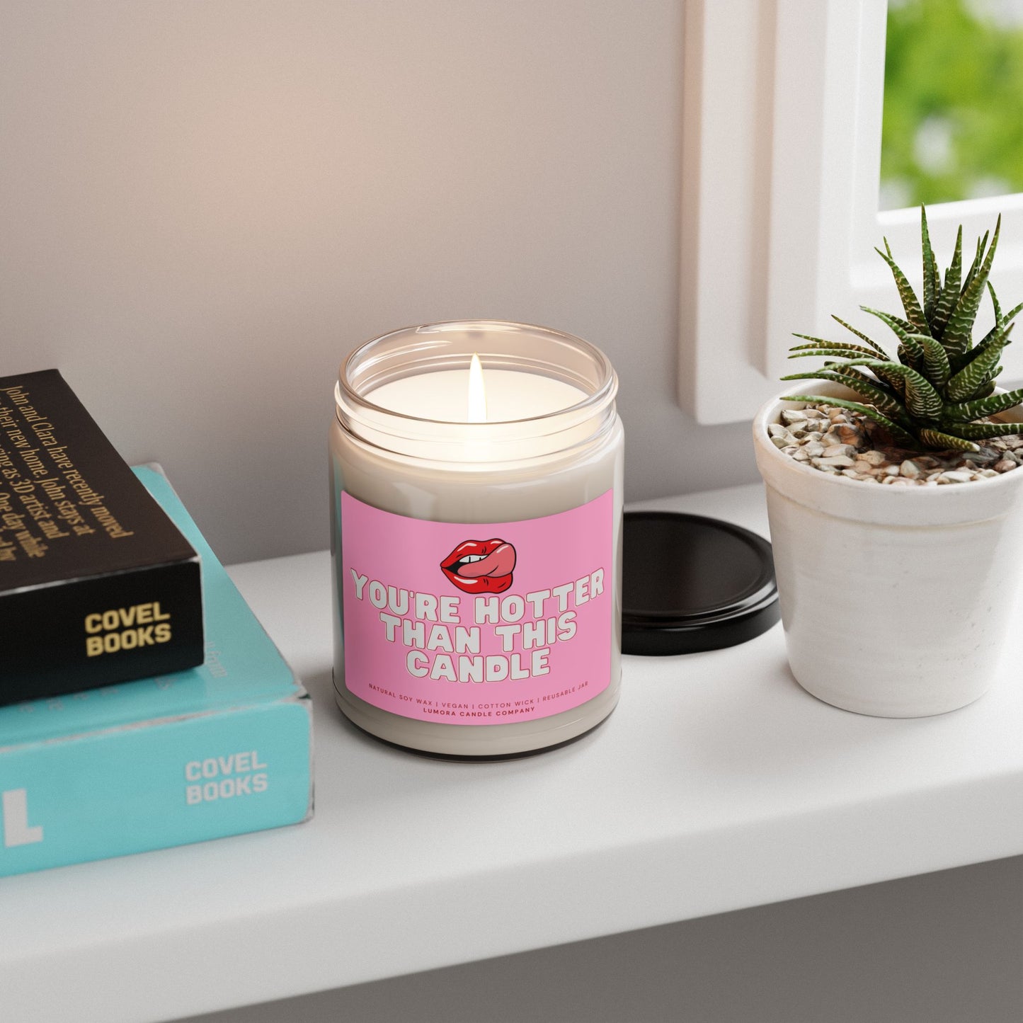 You're Hotter Scented Soy Candle